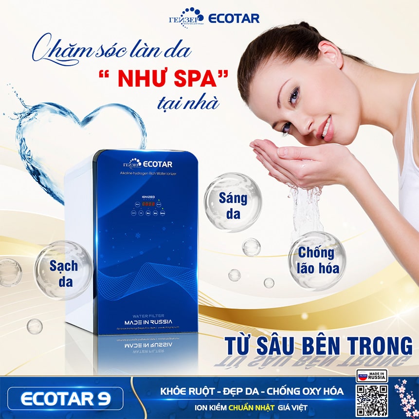 Lọc nước Ecotar 9 giúp chăm sóc tốt làn da